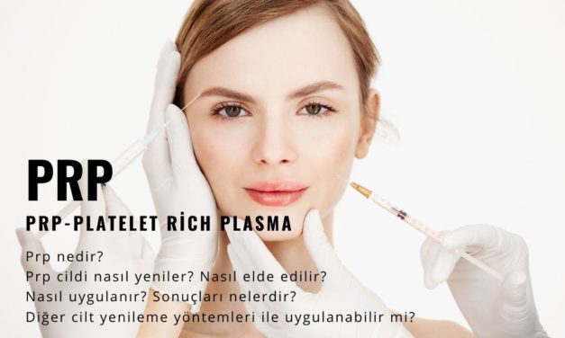 PRP – Platelet Rich Plasma ile Cildinizi Yenileyin